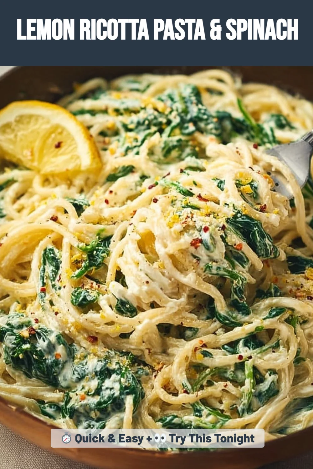 Lemon ricotta pasta & spinach