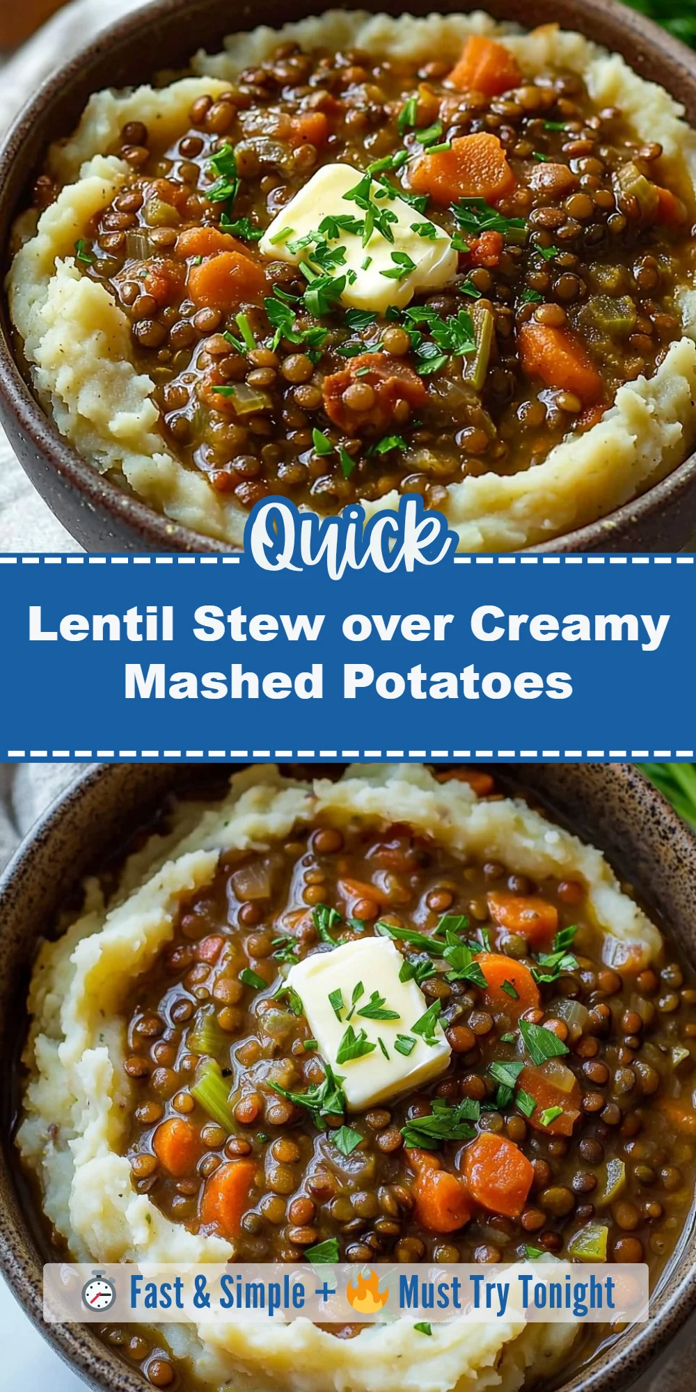 Lentil Stew over Creamy Mashed Potatoes