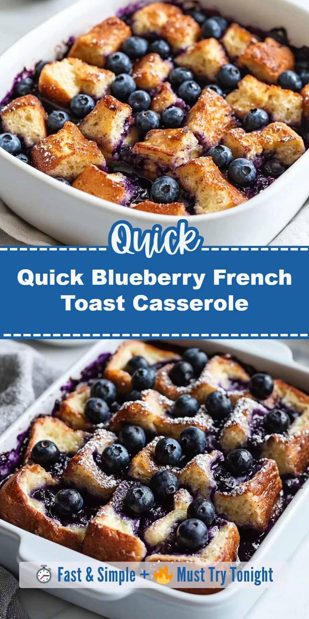 Quick Blueberry French Toast Casserole