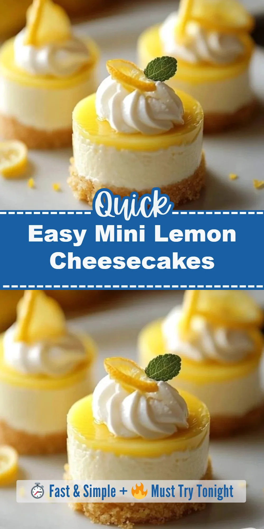 Easy Mini Lemon Cheesecakes