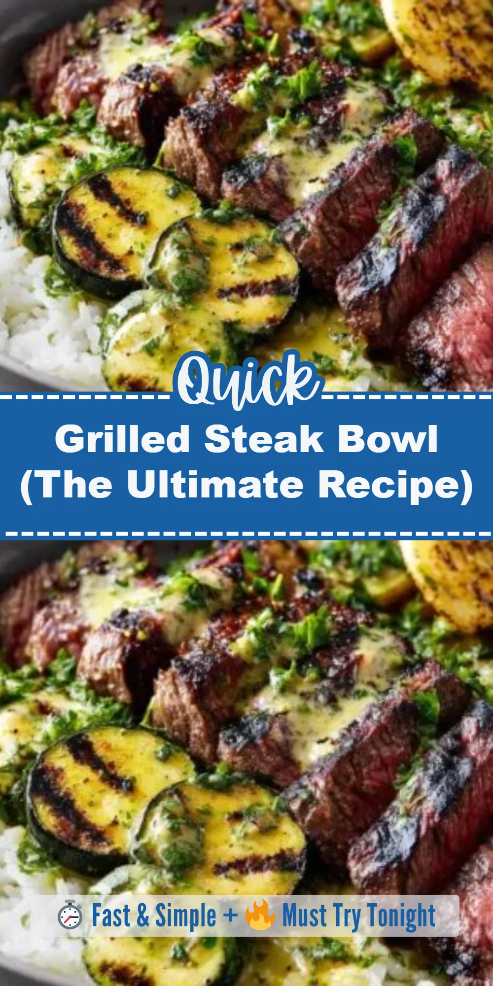 Grilled Steak Bowl (The Ultimate Recipe)