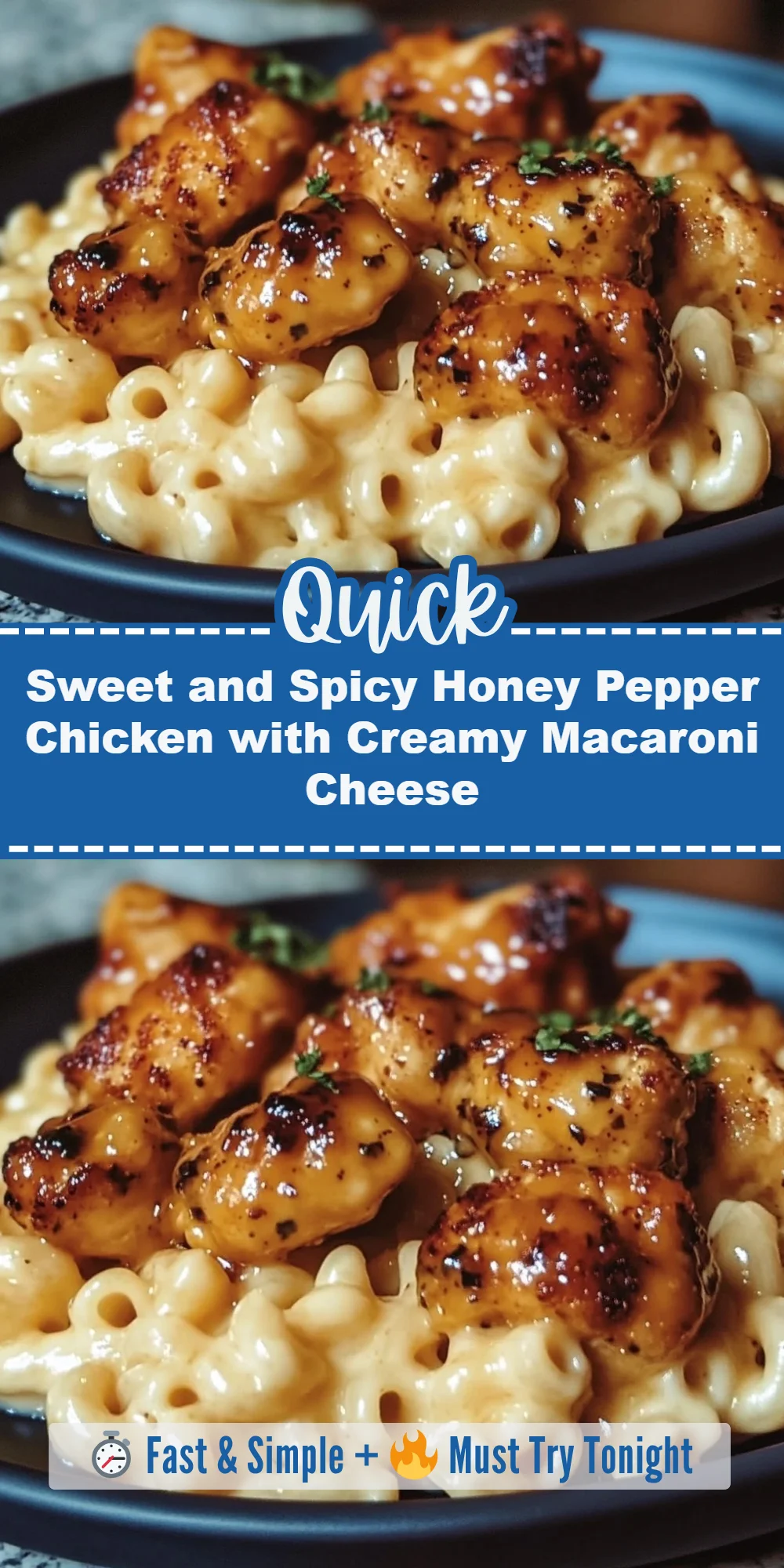 Sweet and Spicy Honey Pepper Chicken with Creamy Macaroni Cheese