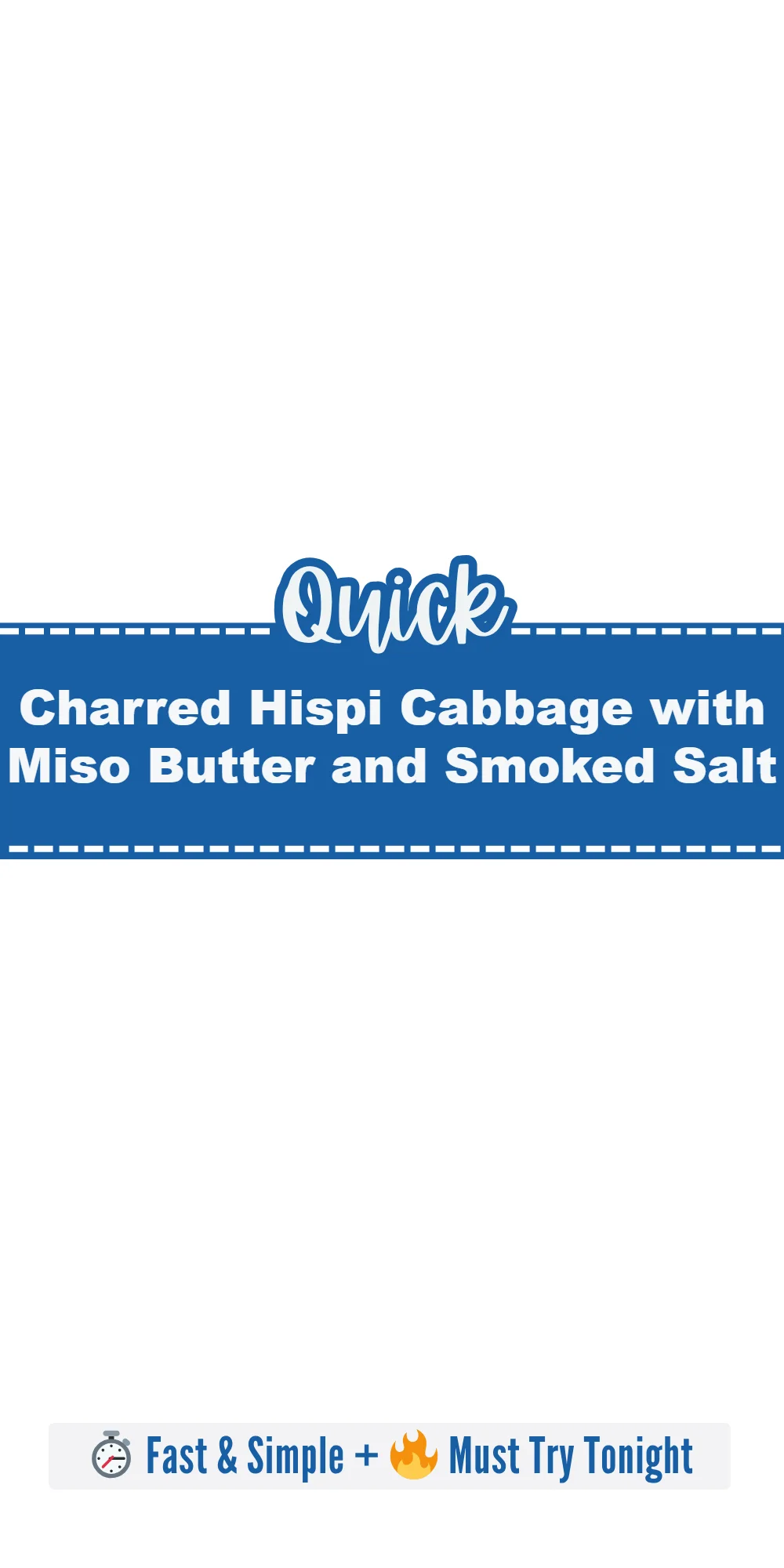 Charred Hispi Cabbage with Miso Butter and Smoked Salt
