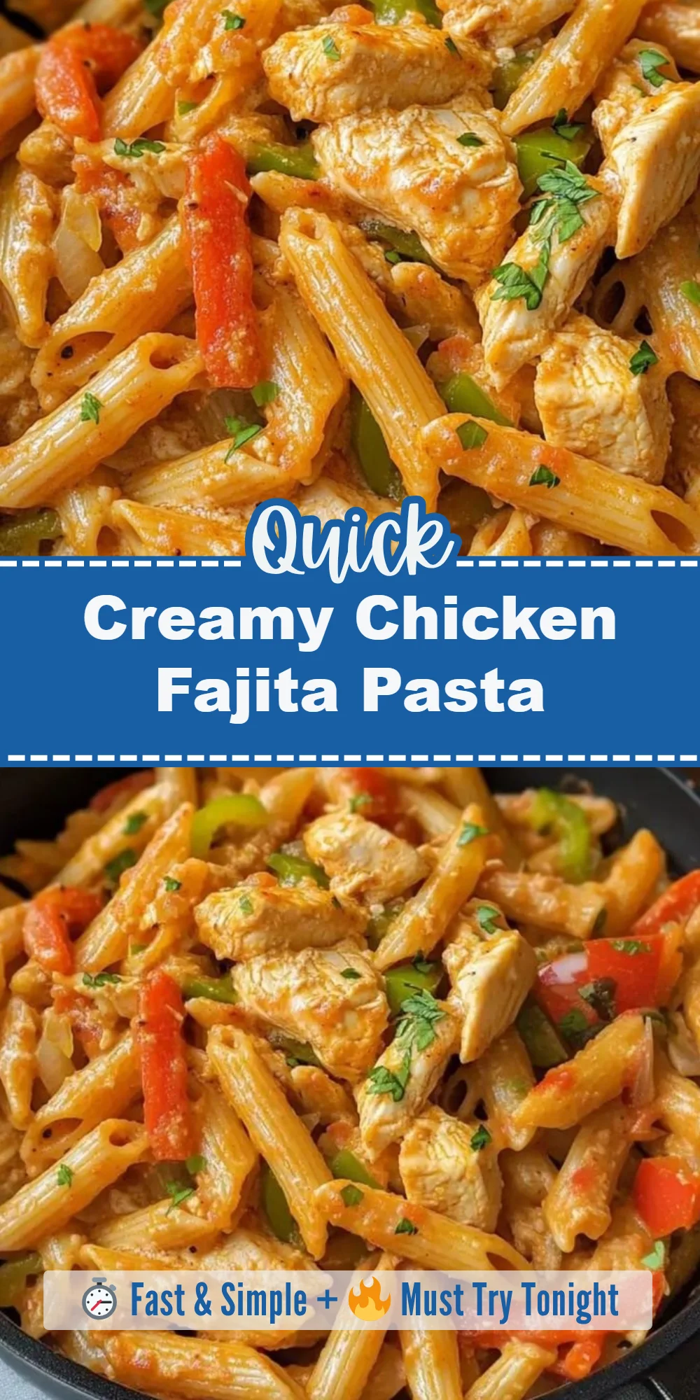 Creamy Chicken Fajita Pasta