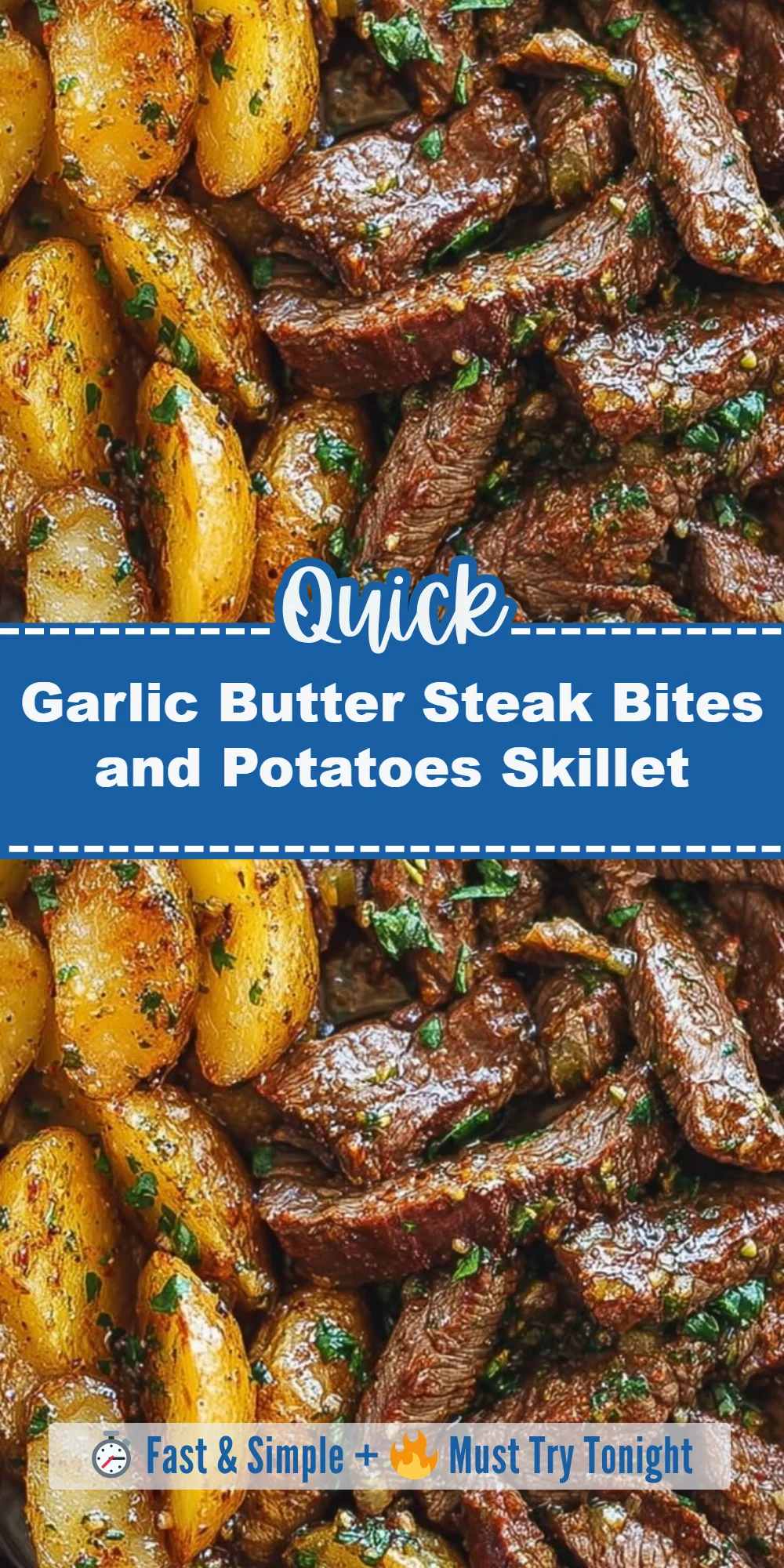 Garlic Butter Steak Bites and Potatoes Skillet