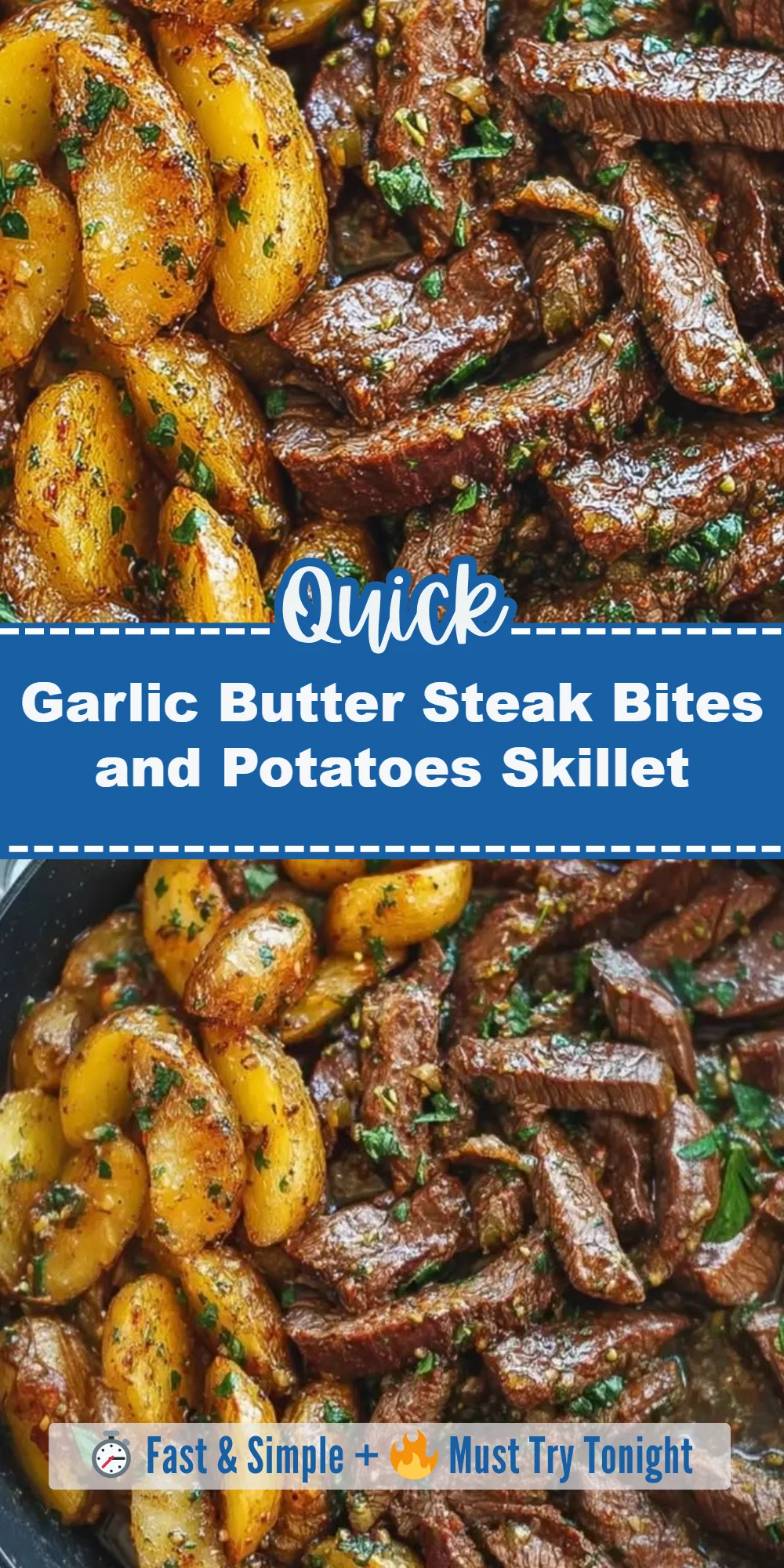 Garlic Butter Steak Bites and Potatoes Skillet