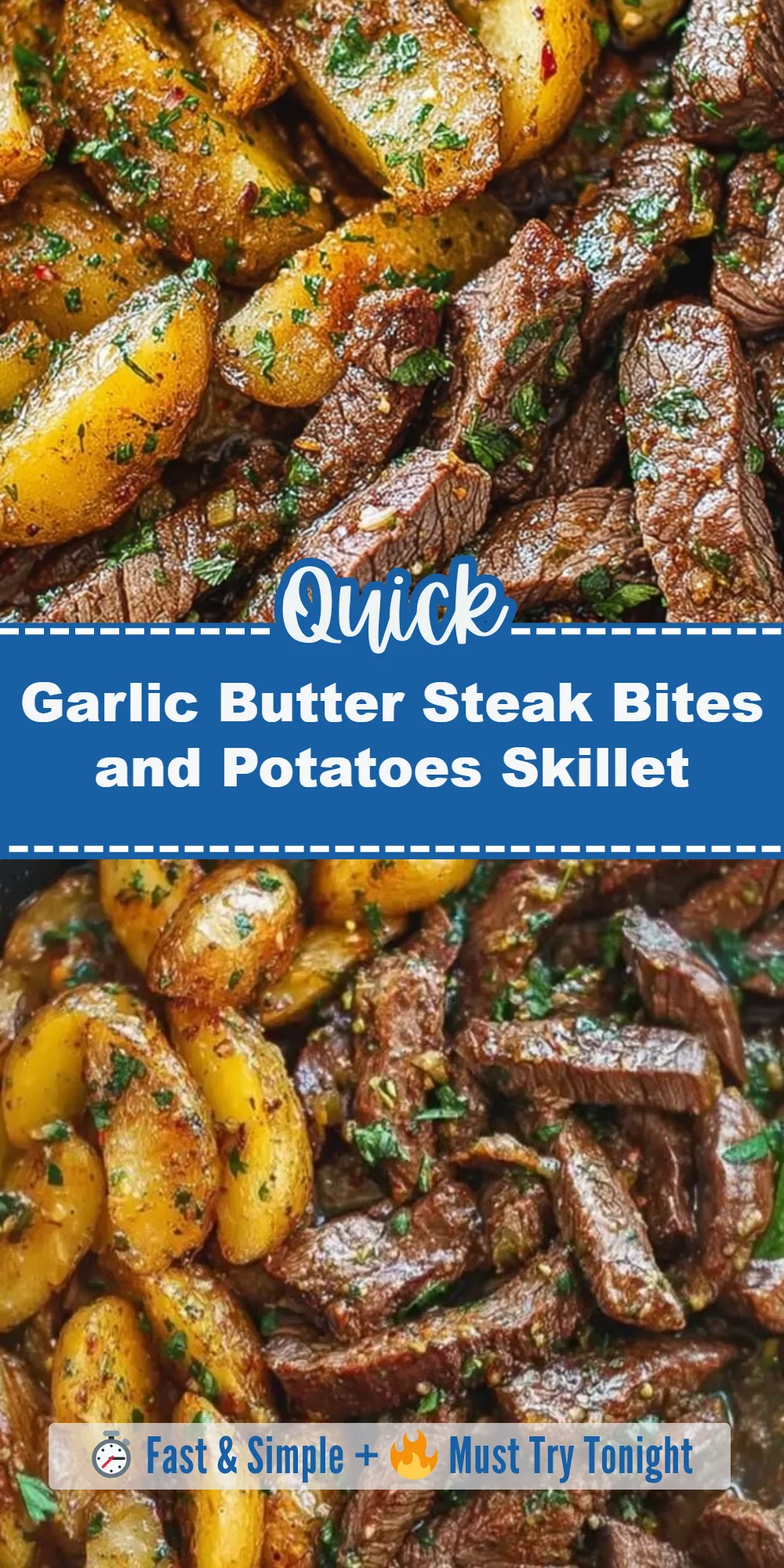 Garlic Butter Steak Bites and Potatoes Skillet