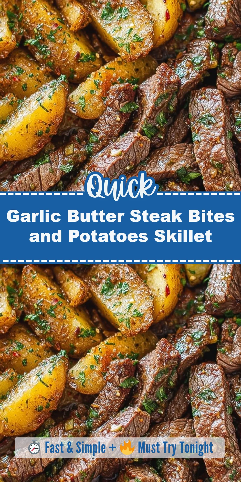 Garlic Butter Steak Bites and Potatoes Skillet