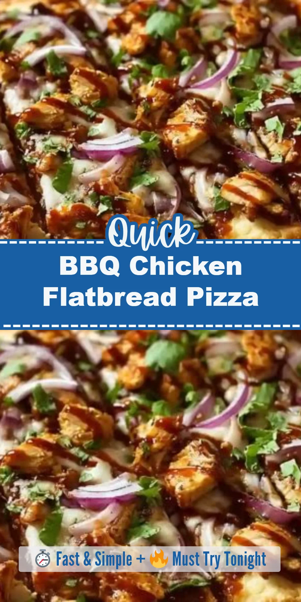 BBQ Chicken Flatbread Pizza