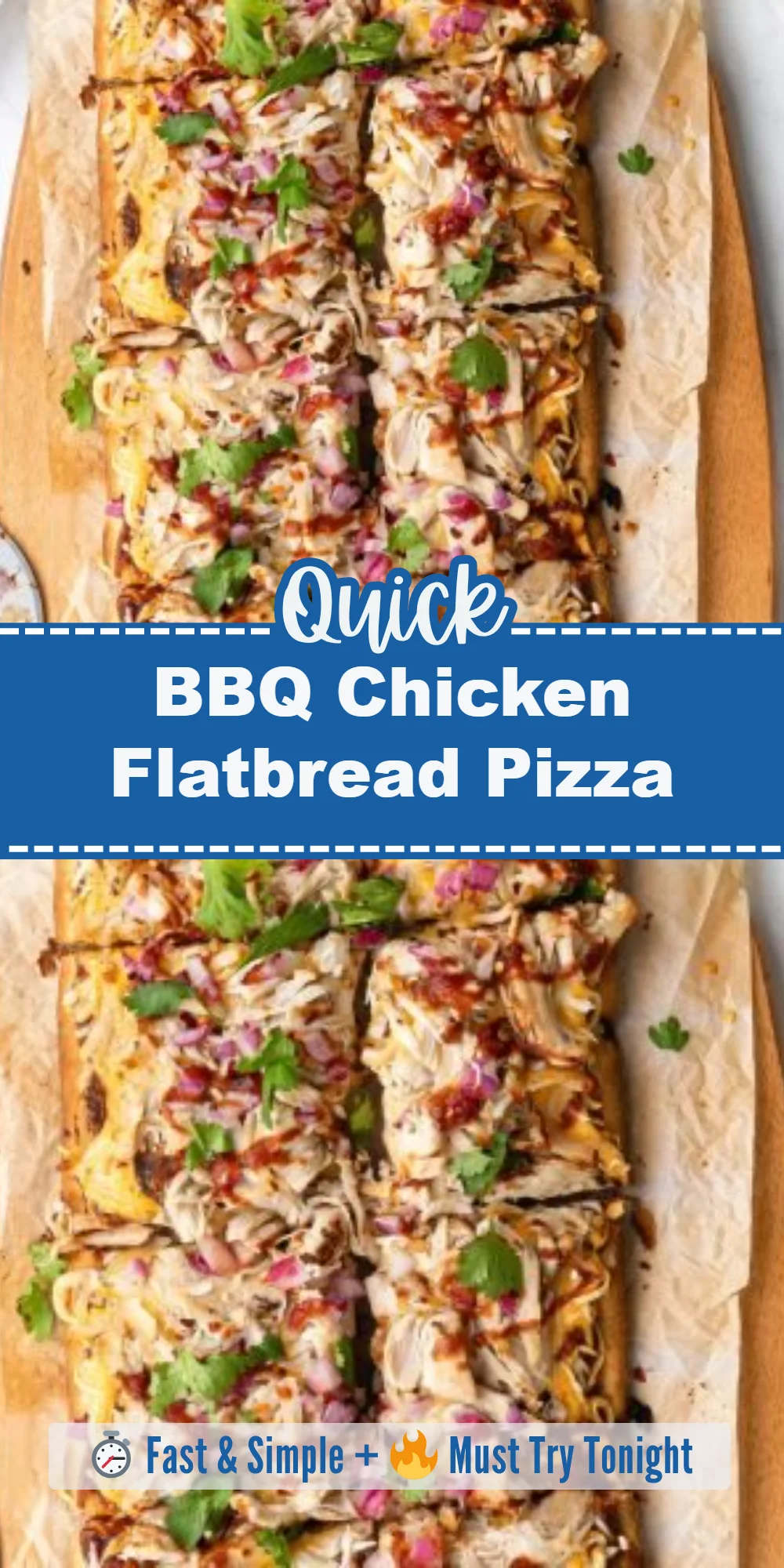 BBQ Chicken Flatbread Pizza