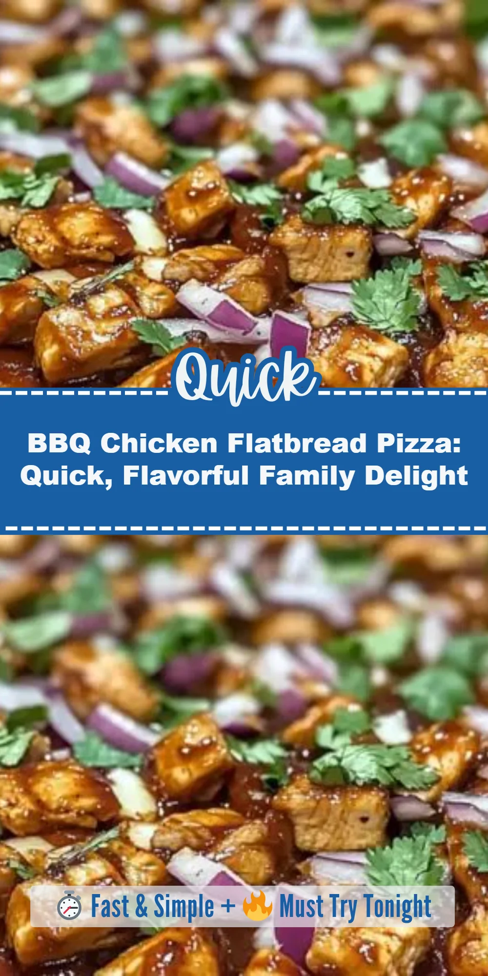 BBQ Chicken Flatbread Pizza: Quick, Flavorful Family Delight