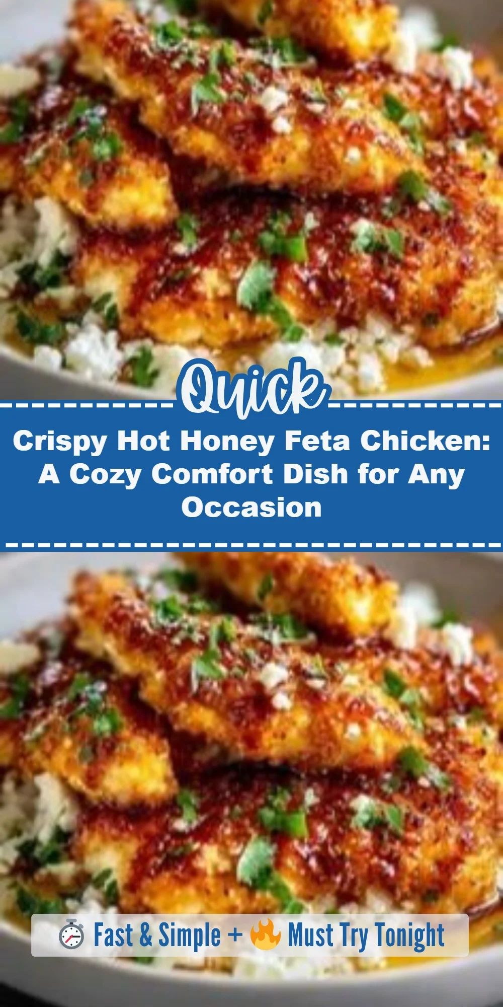 Crispy Hot Honey Feta Chicken: A Cozy Comfort Dish for Any Occasion